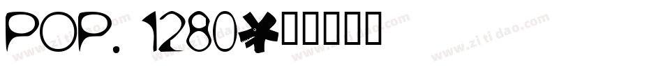POP. 1280字体转换